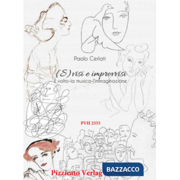 (S)visi e improvvisi. Il volto, la musica, l'immaginazione