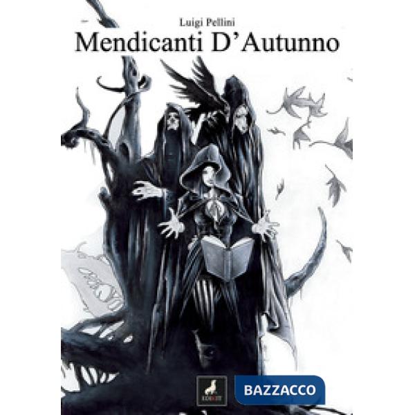 I mendicanti d'autunno. Grimorio narrativo