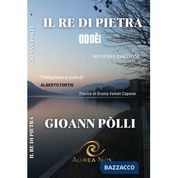 Re di pietra. Oddèi (Il)