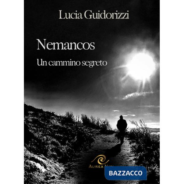 Nemancos. Un cammino segreto