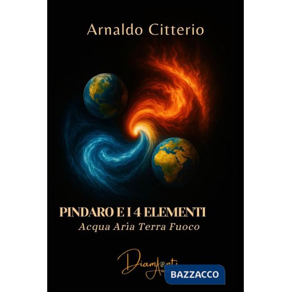 Pindaro e i 4 elementi. Aria terra acqua fuoco