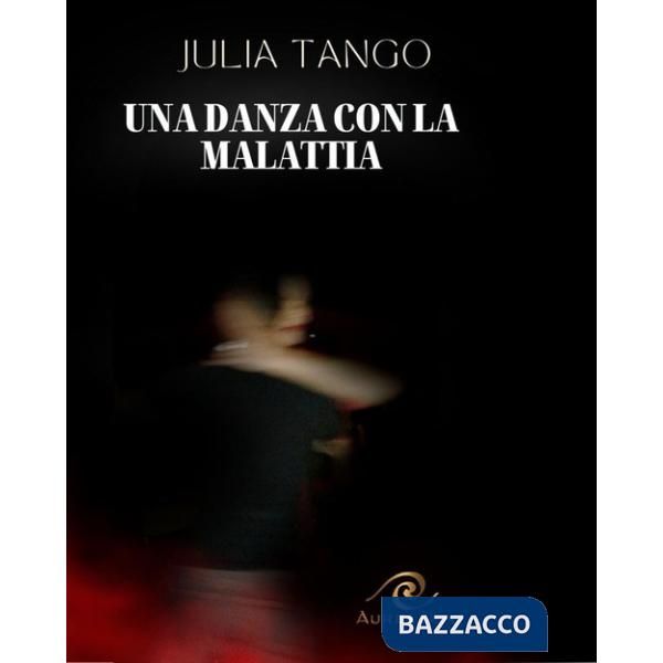 Danza con la malattia (Una)