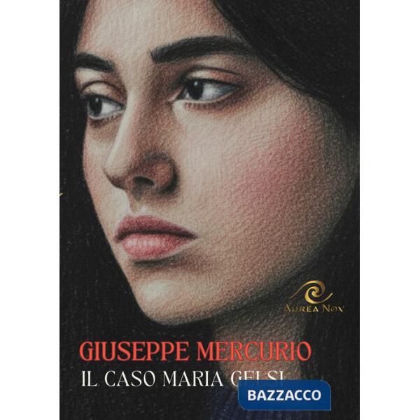 Caso Maria Gelsi (Il)
