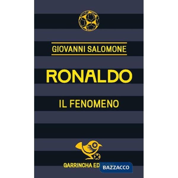Ronaldo. Il fenomeno