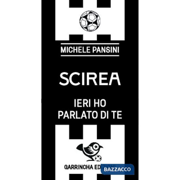 Scirea. Ieri ho parlato di te