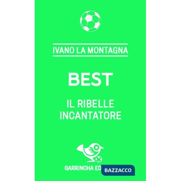 Best. Il ribelle incantatore