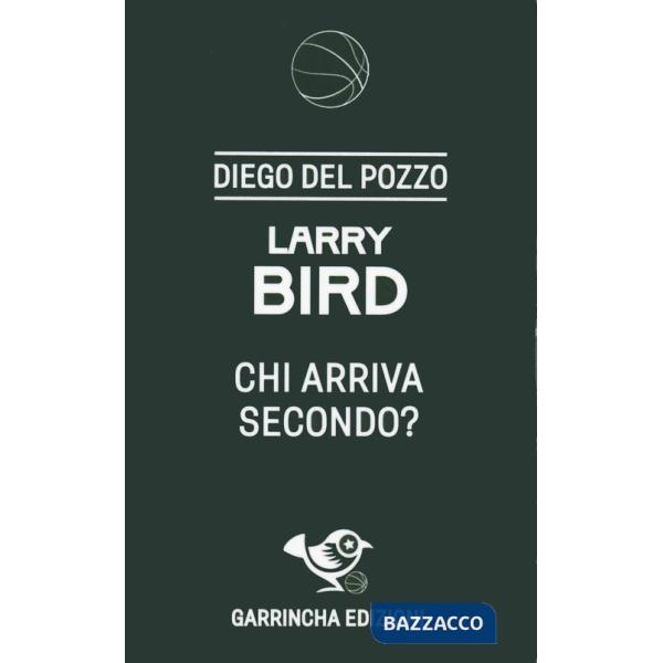 Larry Bird. Chi arriva secondo?