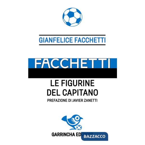 Facchetti. Le figurine del capitano