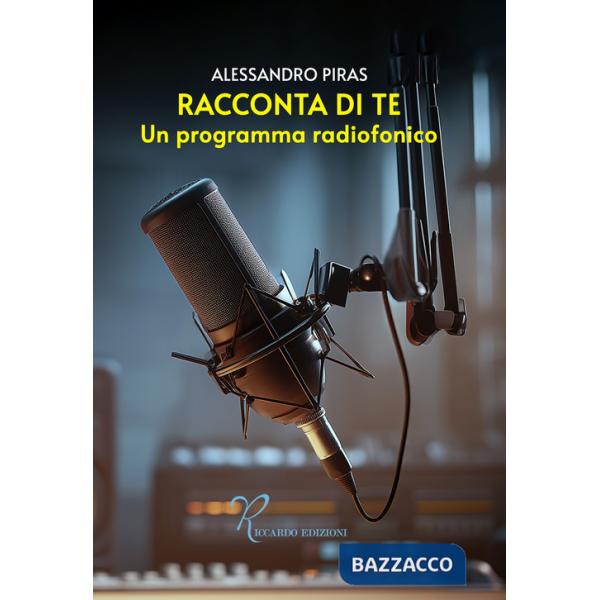 Racconta di te. Un programma radiofonico