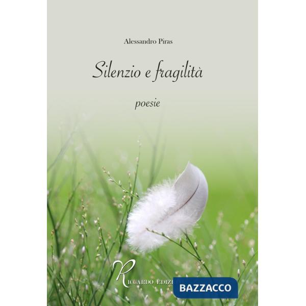 Silenzio e fragilità