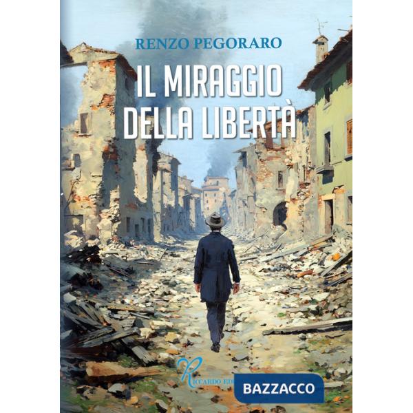 Miraggio della libertà (Il)
