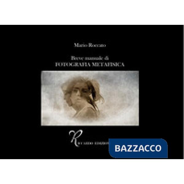 Breve manuale di fotografia metafisica