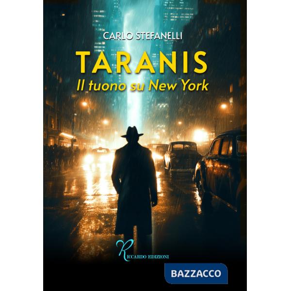 Taranis. Il tuono su New York