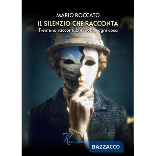 Silenzio che racconta (Il)