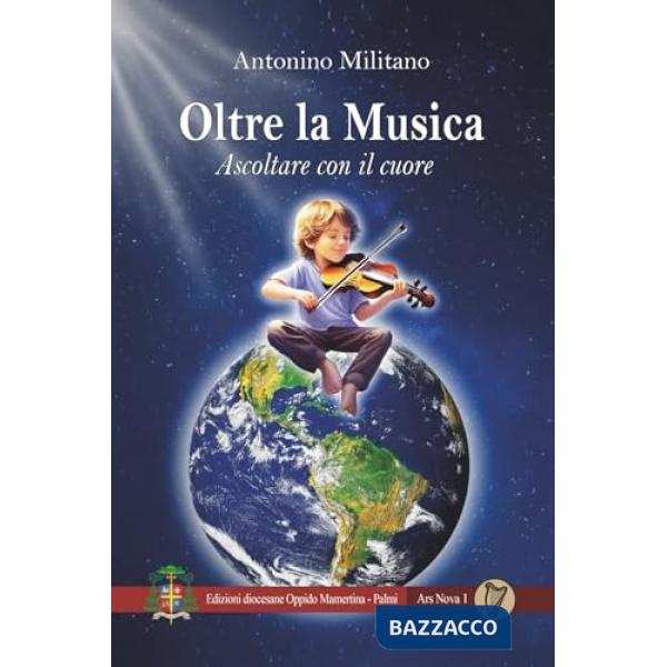 Oltre la musica. Ascoltare con il cuore