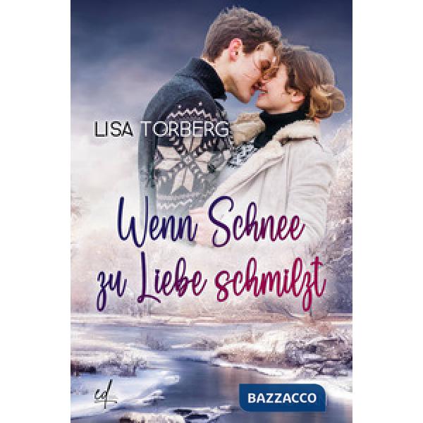 Wenn Schnee zu Liebe schmilzt