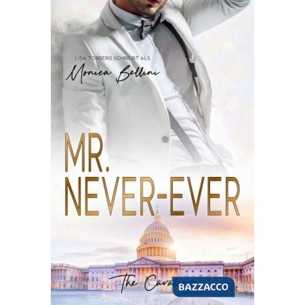 Mr. Never-Ever. The Cavaliers