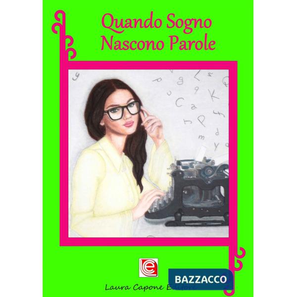 Quando sogno nascono parole. Antologia di fiabe e favole IX edizione