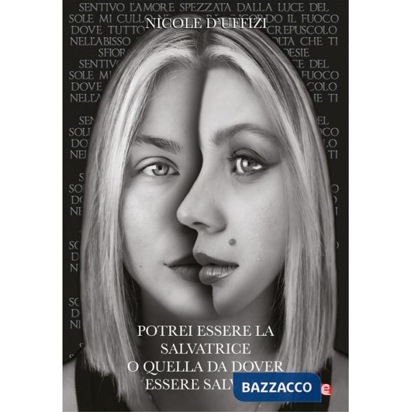 Potrei essere la salvatrice o quella da dover essere salvata