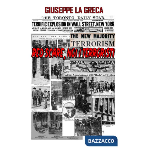 Red scare. Noi i terroristi