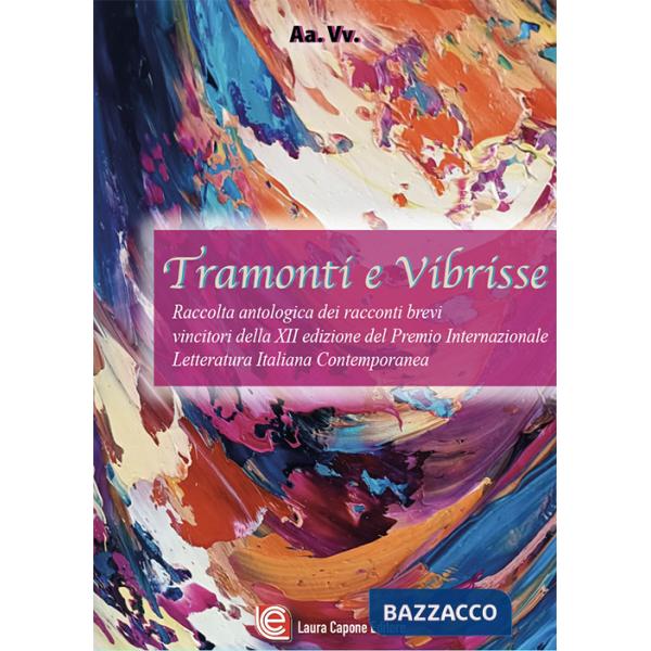 Tramonti e bibrisse. Antologia di racconti della XII edizione del Premio internazionale letteratura italiana contemporanea