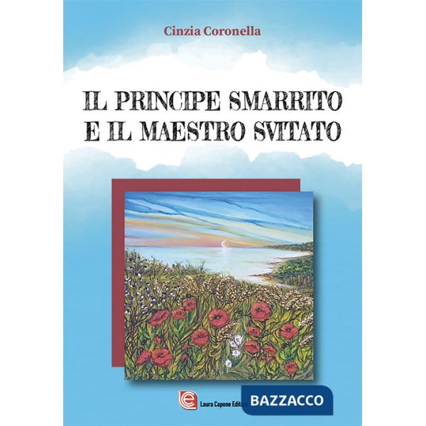 Principe smarrito e il maestro svitato (Il)