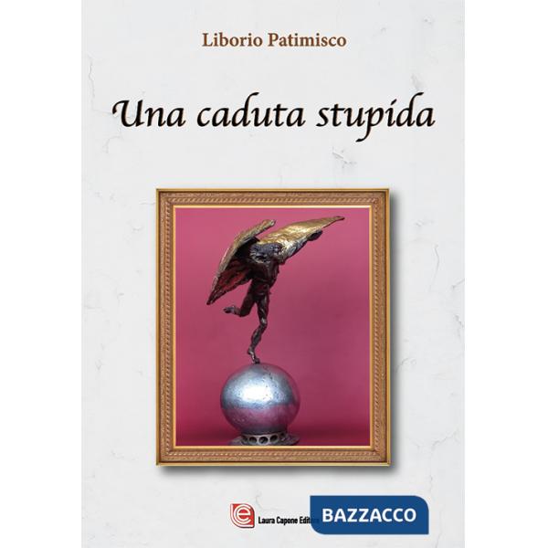 Caduta stupida (Una)