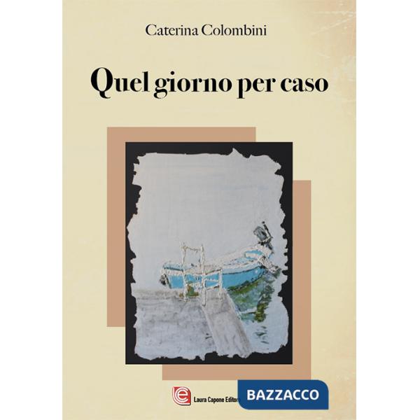 Quel giorno per caso