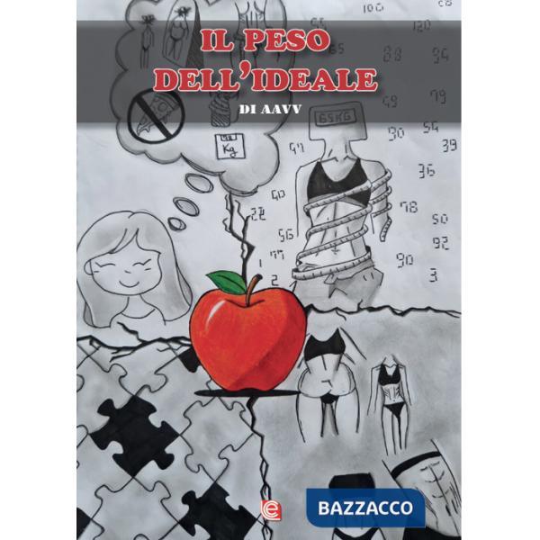 Peso dell'ideale. Premio Internazionale Letteratura Italiana Contemporanea. Racconti e poesie dalle scuole (Il)