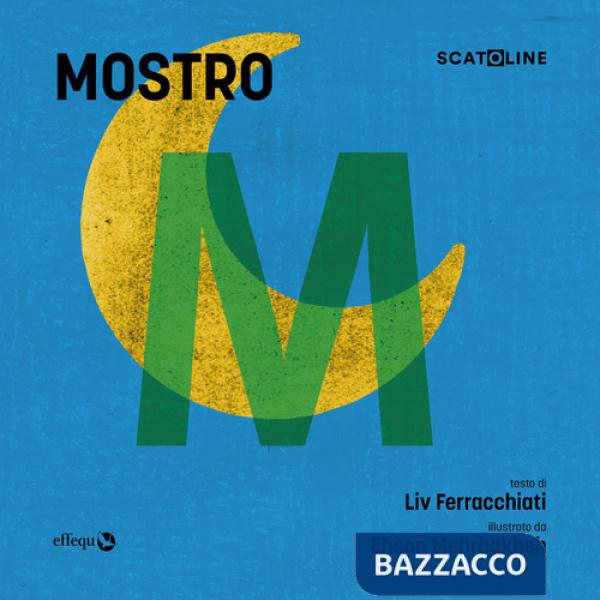 Mostro. Ediz. a colori