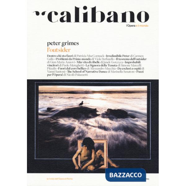 Calibano. L'Opera e il mondo. Vol. 4: Peter Grimes. L'outsider