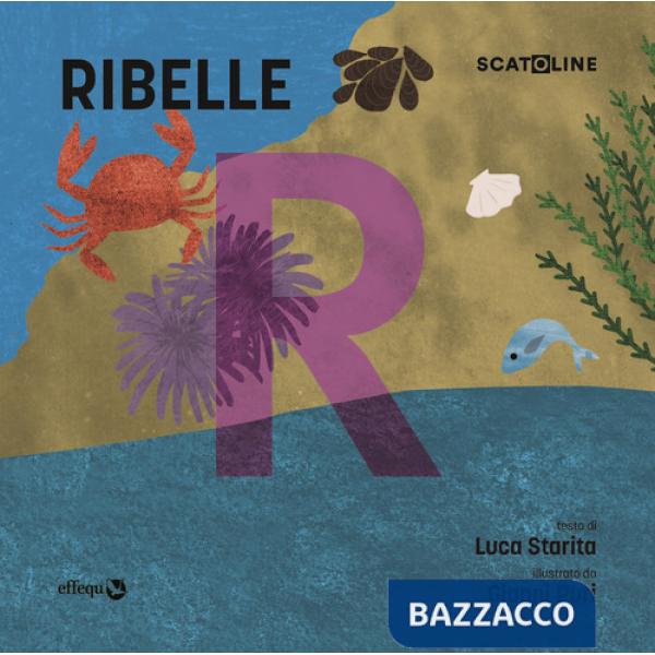 Ribelle. Ediz. illustrata