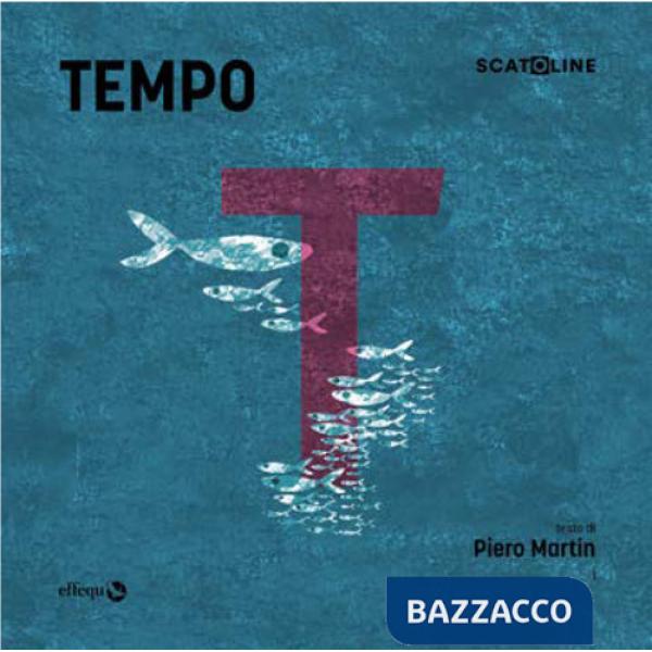 Tempo. Ediz. illustrata