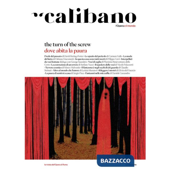 Calibano. L'Opera e il mondo (2025). Ediz. a colori. Vol. 7: Dove abita la paura. The turn of the screw