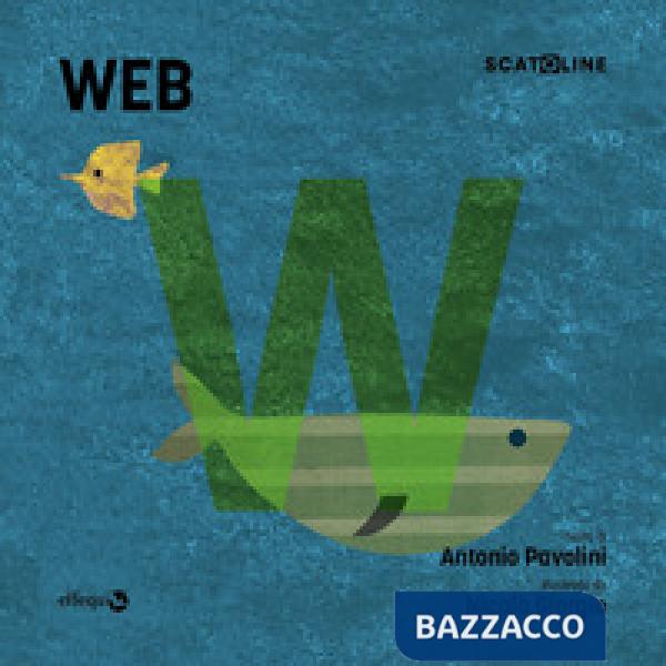 Web. Ediz. illustrata