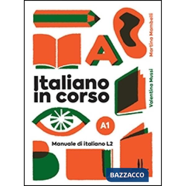 Italiano in corso A1. Manuale di italiano L2