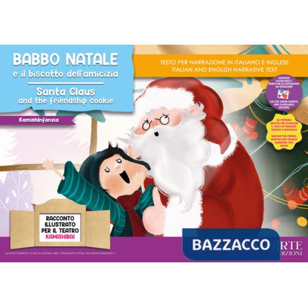 Babbo Natale e il biscotto dell'amicizia. Storia kamishibai. Ediz. italiana e inglese. Con burattini e flashcards da ritagliare