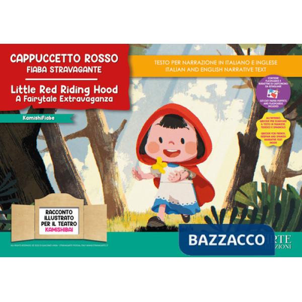 Cappuccetto Rosso. Fiaba stravagante. Fiaba kamishibai. Ediz. italiana e inglese. Con QR code per traduzioni (FR/DE/ES) e materi