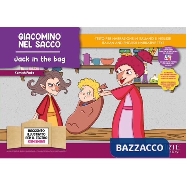 Giacomino nel sacco. Fiaba kamishibai. Ediz. italiana e inglese. Con QR code per traduzioni (FR/DE/ES) e materiali didattici sta
