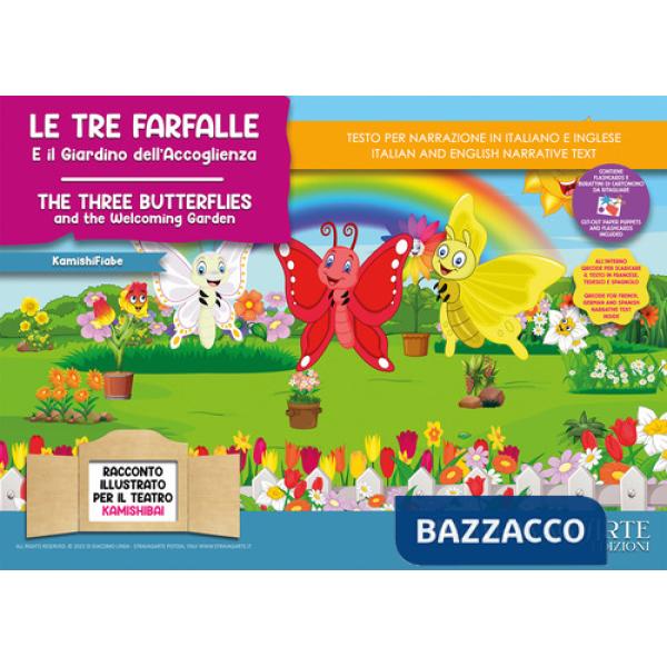 Tre farfalle e il giardino dell'accoglienza. Storia kamishibai. Ediz. italiana e inglese. Con QR code per traduzioni (FR/DE/ES) 