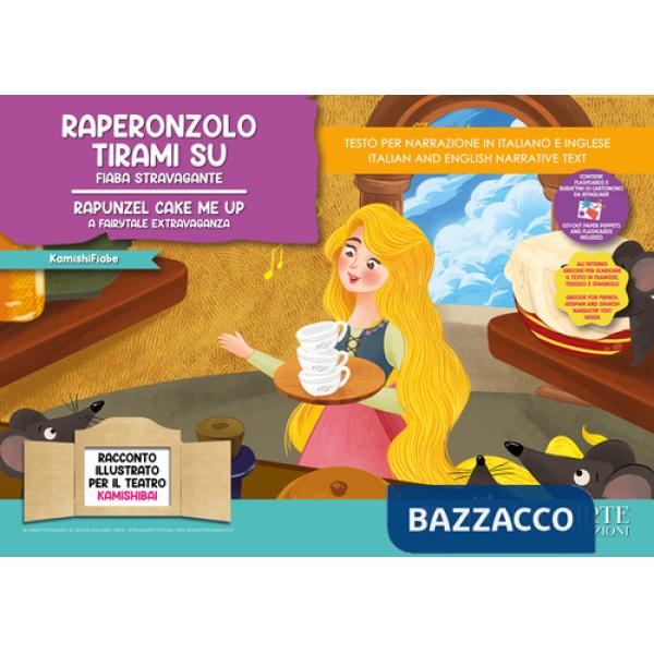 Raperonzolo tirami su. Fiaba stravagante. Storia kamishibai. Ediz. italiana e inglese. Con QR code per traduzioni (FR/DE/ES) e m