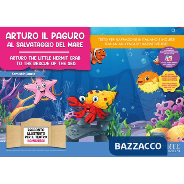 Arturo il paguro al salvataggio del mare. Storia kamishibai. Ediz. italiana e inglese. Con QR code per traduzioni (FR/DE/ES) e m