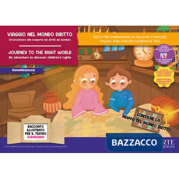 Viaggio nel mondo diritto. Un'avventura alla scoperta dei diritti dei bambini. Storia kamishibai. Ediz. italiana e inglese. Con 