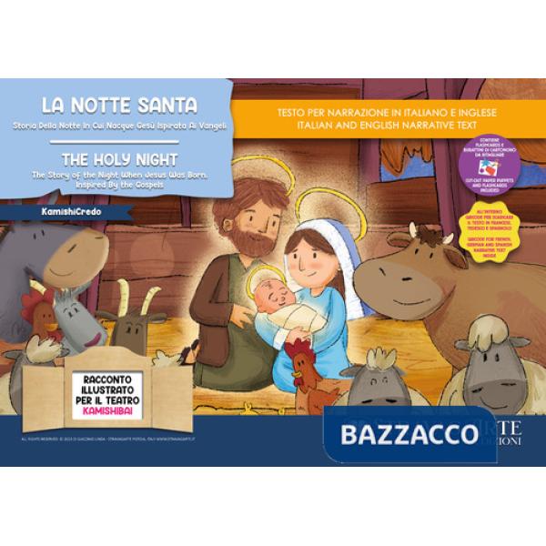Notte santa. Storia della notte in cui nacque Gesù ispirata ai Vangeli-The holy night. The story of the night when Jesus was bor