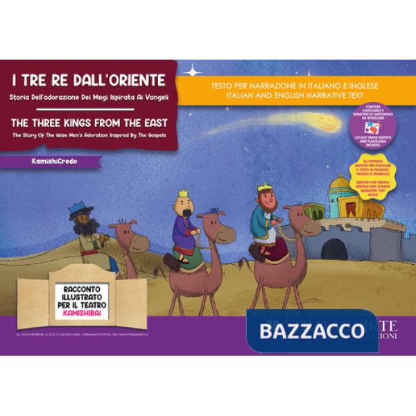 Tre re dall'Oriente. Storia dell'adorazione dei Magi ispirata ai Vangeli-The Three Kings from the East. The story of the wise me