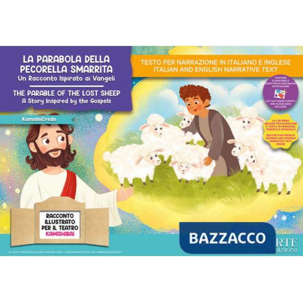 Parabola della pecorella smarrita. Un racconto ispirato ai Vangeli. Storia kamishibai. Ediz. italiana e inglese. Con QR code per