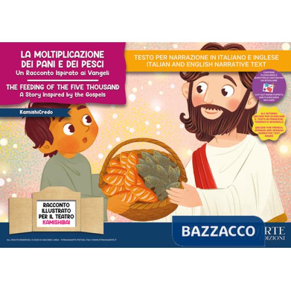 Moltiplicazione dei pani e dei pesci. Un racconto ispirato ai Vangeli. Storia kamishibai. Ediz. italiana e inglese. Con QR code 