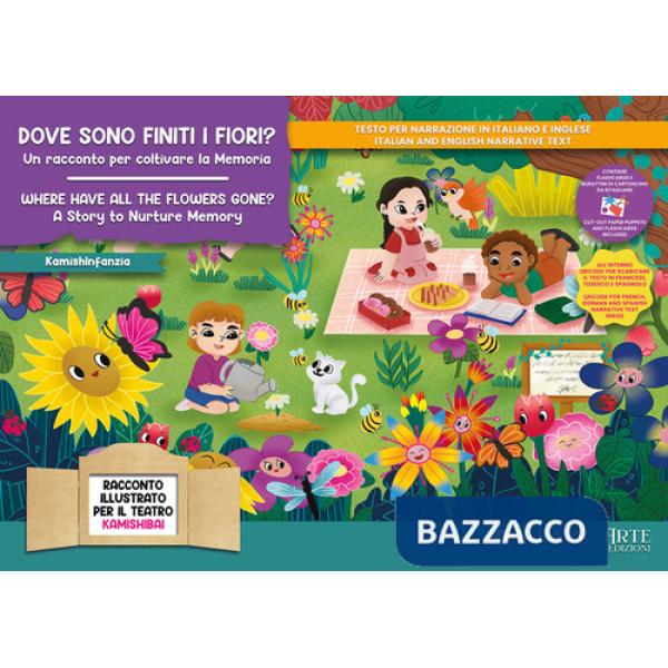 Dove sono finiti i fiori? Un racconto per coltivare la memoria. Storia kamishibai. Ediz. italiana e inglese. Con Flashcards. Con