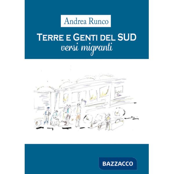 Terre e genti del Sud. Versi migranti