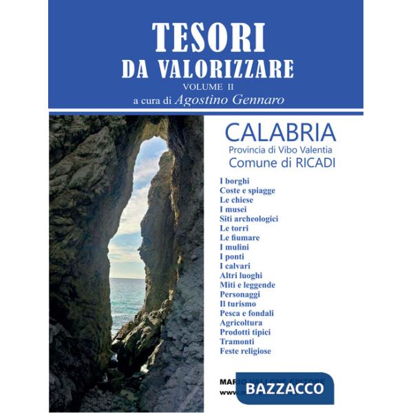 Tesori da valorizzare. Calabria, provincia di Vibo Valentia